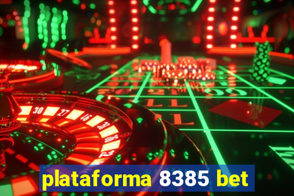 plataforma 8385 bet